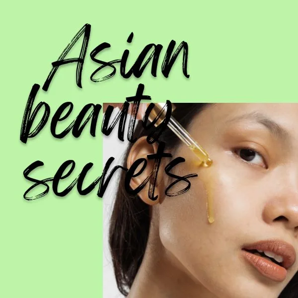 Dermatologist Asian Beauty Secrets